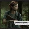 The Meaning of Ellie’s Tattoo in The Last of Us Season 2