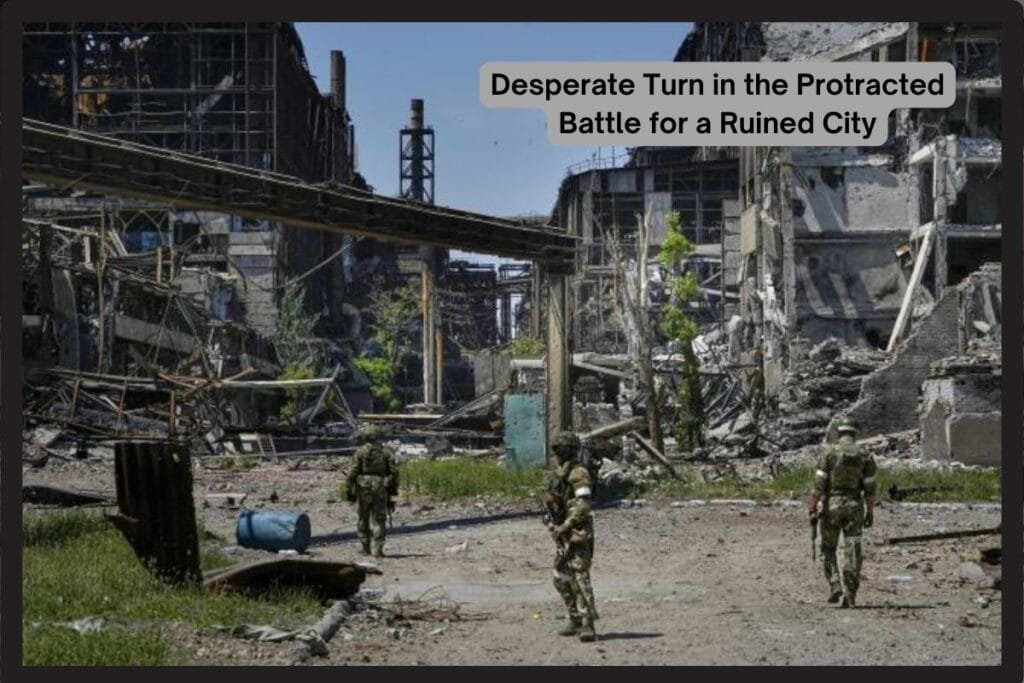 Desperate Turn in the Protracted Battle for a Ruined City
