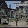 Desperate Turn in the Protracted Battle for a Ruined City