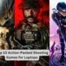 Top 10 Action-Packed Shooting Games for Laptops