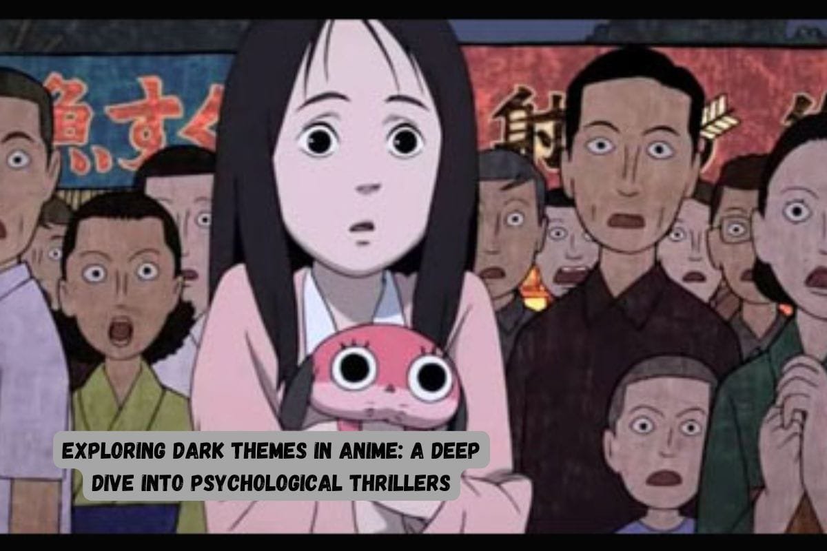 Exploring Dark Themes in Anime: A Deep Dive into Psychological Thrillers