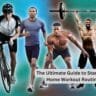 The Ultimate Guide to Starting a Home Workout Routine