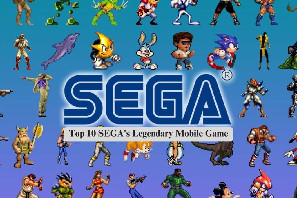 Top 10 SEGA’s Legendary Mobile Game